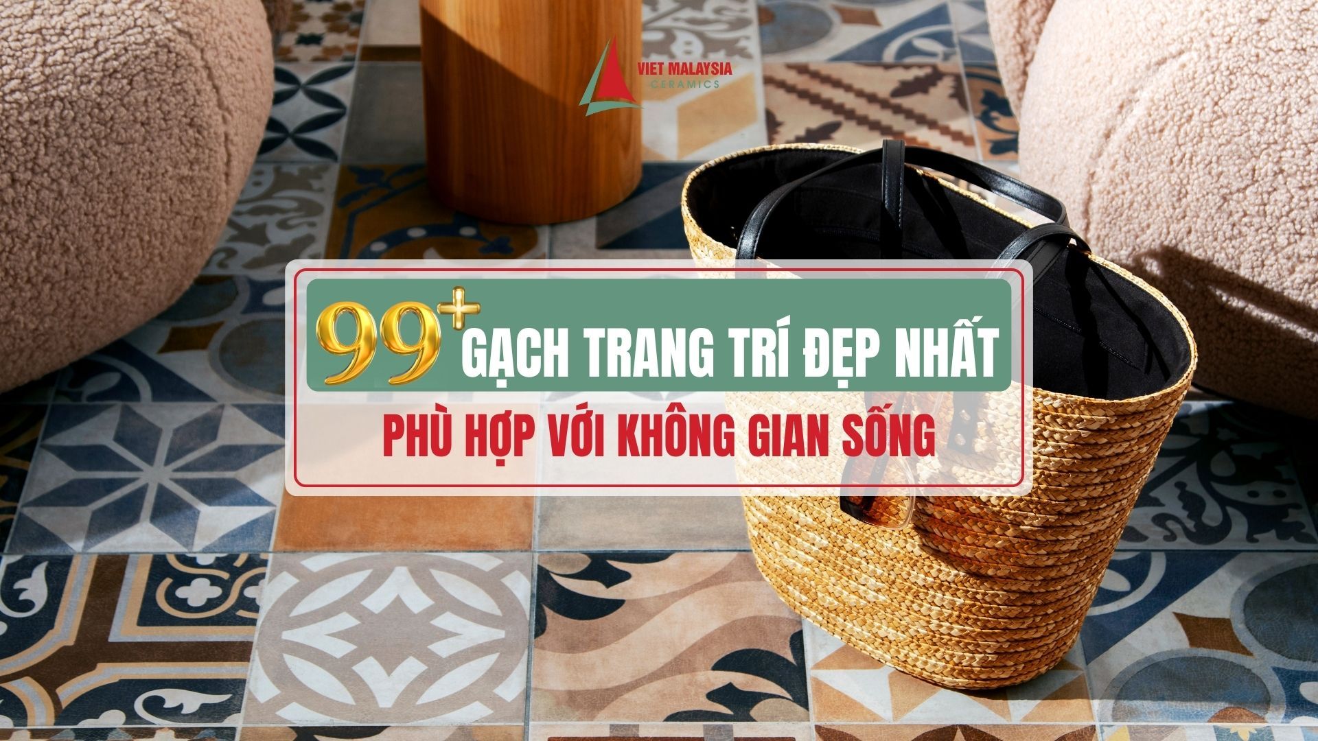 100+ Mẫu gạch trang trí đẹp xu hướng ốp lát phù hợp với mọi không gian