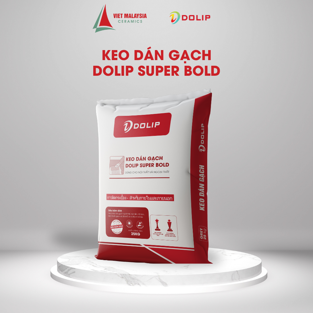 Keo Dán Gạch Dolip Super Bold - C2 Giải Pháp Thi Công Gạch Khổ Lớn Siêu Bền